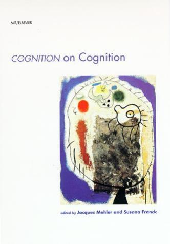 Jacques Mehler Susana Franck Cognition On Cognition