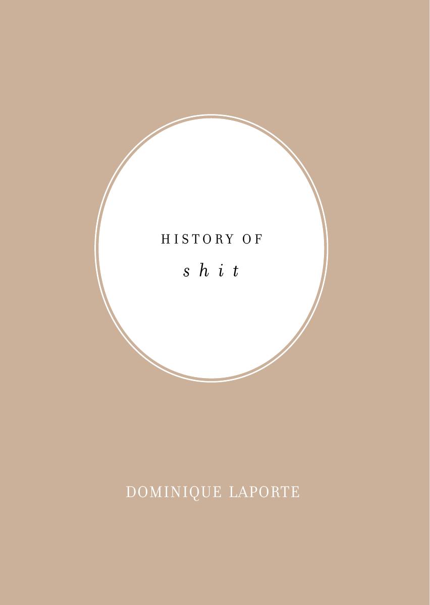 History Of Shit Dominique Laporte