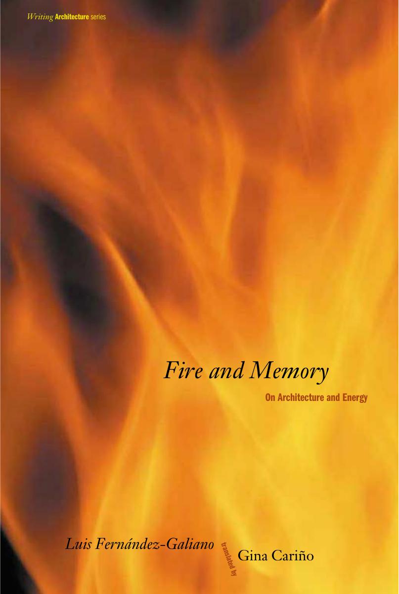 Fire And Memory Fernandezgaliano Luis