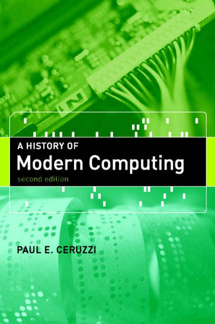 Paul E Ceruzzi A History Of Modern Computing