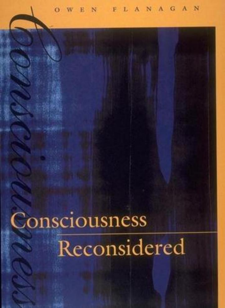 Owen J Flanagan Consciousness Reconsidered