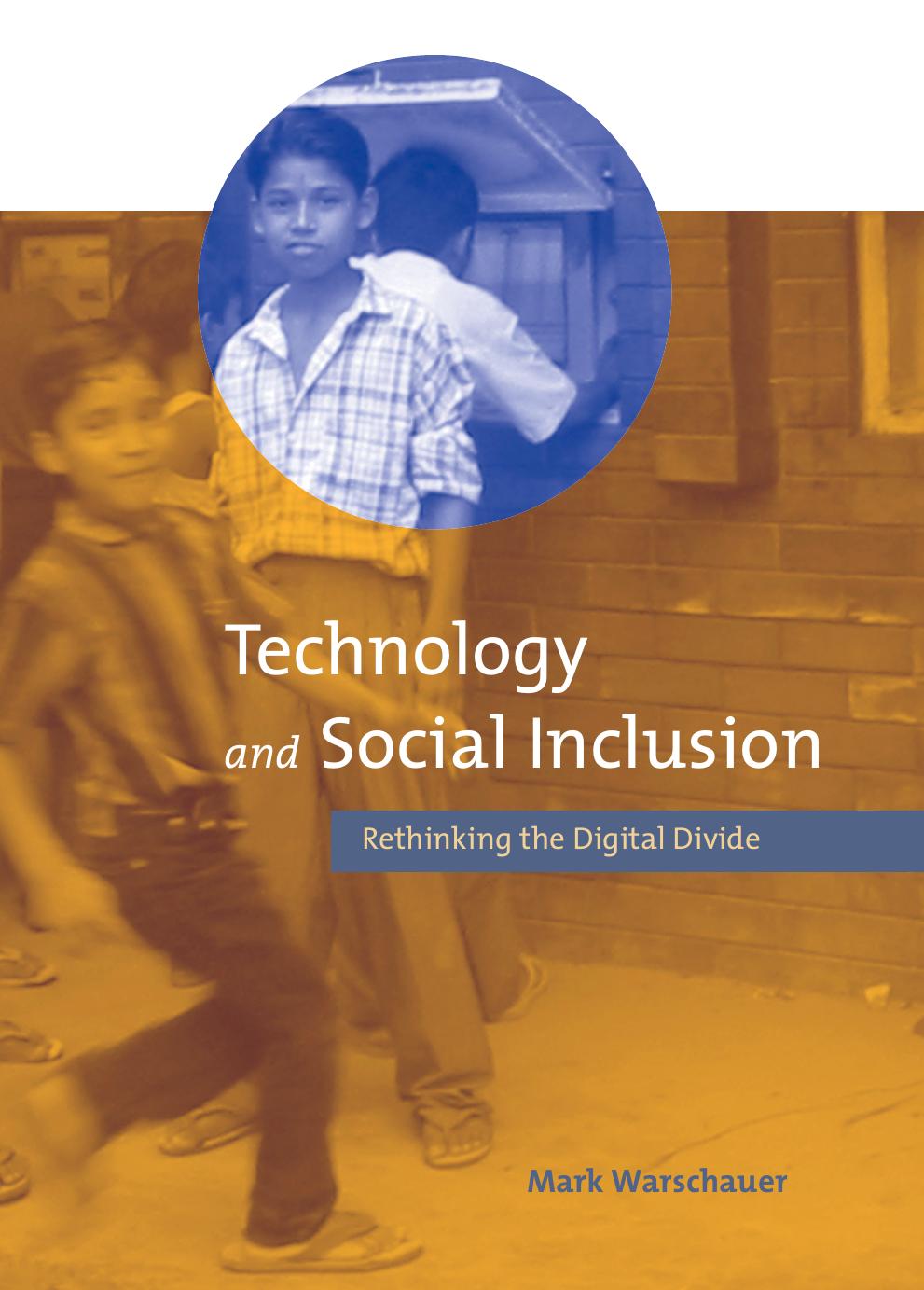 Technology And Social Inclusion Rethinking The Digital Divide Mark Warschauer