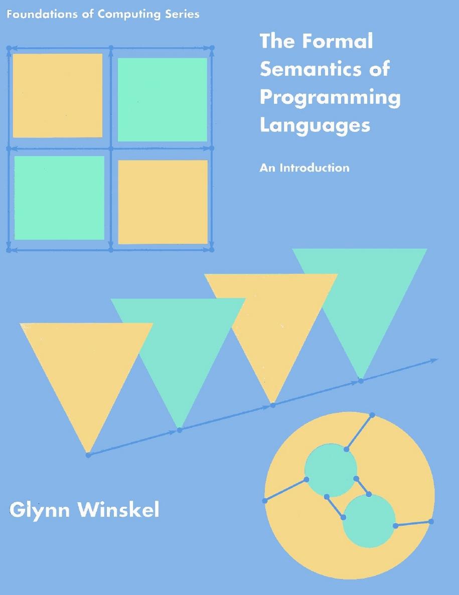 The Formal Semantics Of Programming Languages An Introduction Glynn Winskel