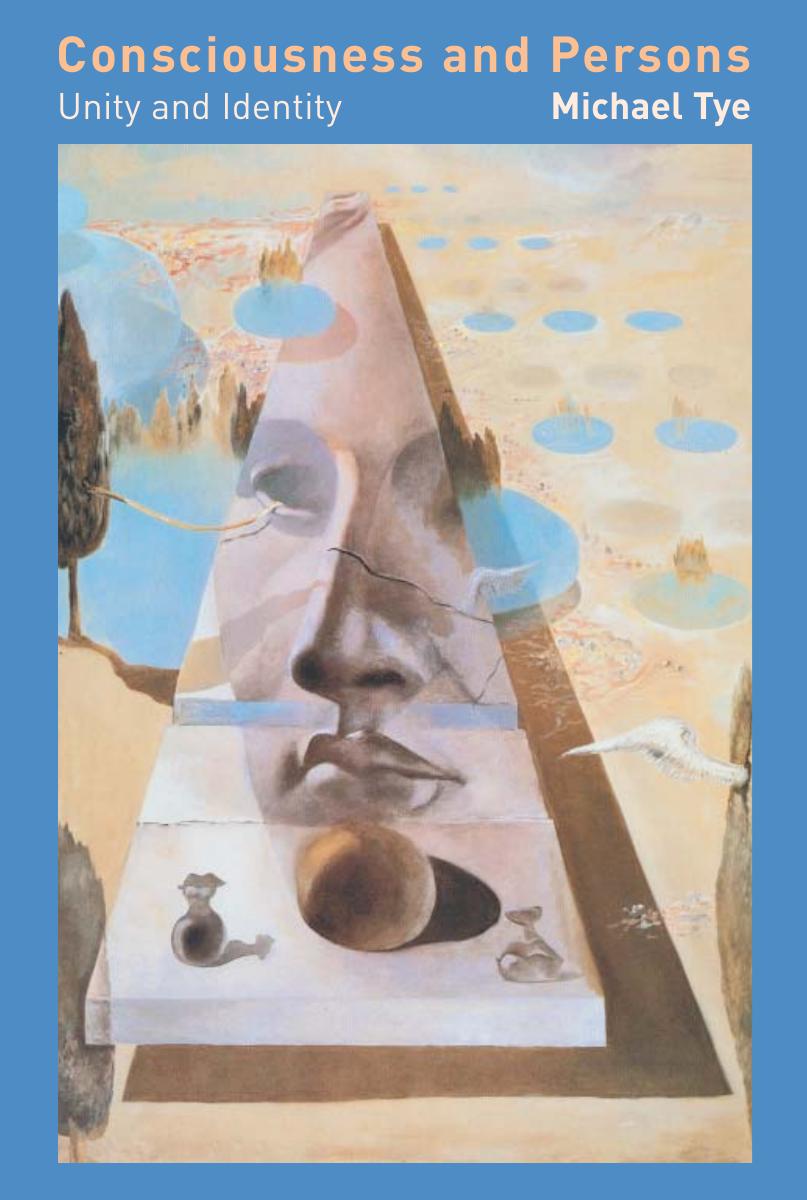 Michael Tye Consciousness Persons Unity Identity 2