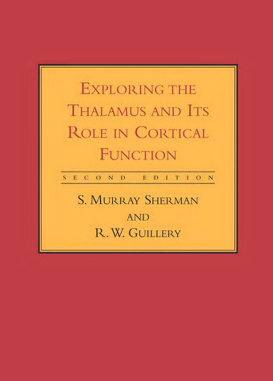 Exploring The Thalamus And Its Role In Cortical Function Preface Preface To The First Edition Exploring The Thalamus Its Role In Cortical Function
