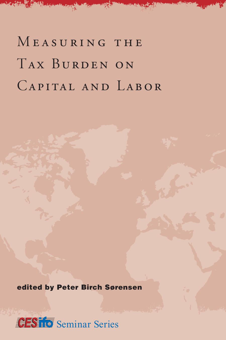 Measuring The Tax Burden On Capital And Labor Sorensen Peter Birch