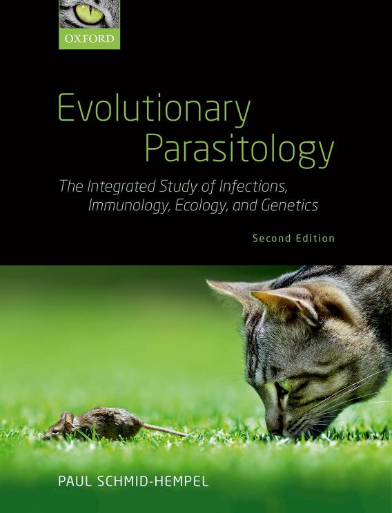 Evolutionary Parasitology The Integrated Study Of Infections Immunology Ecology And Genetics Paul Schmidhempel