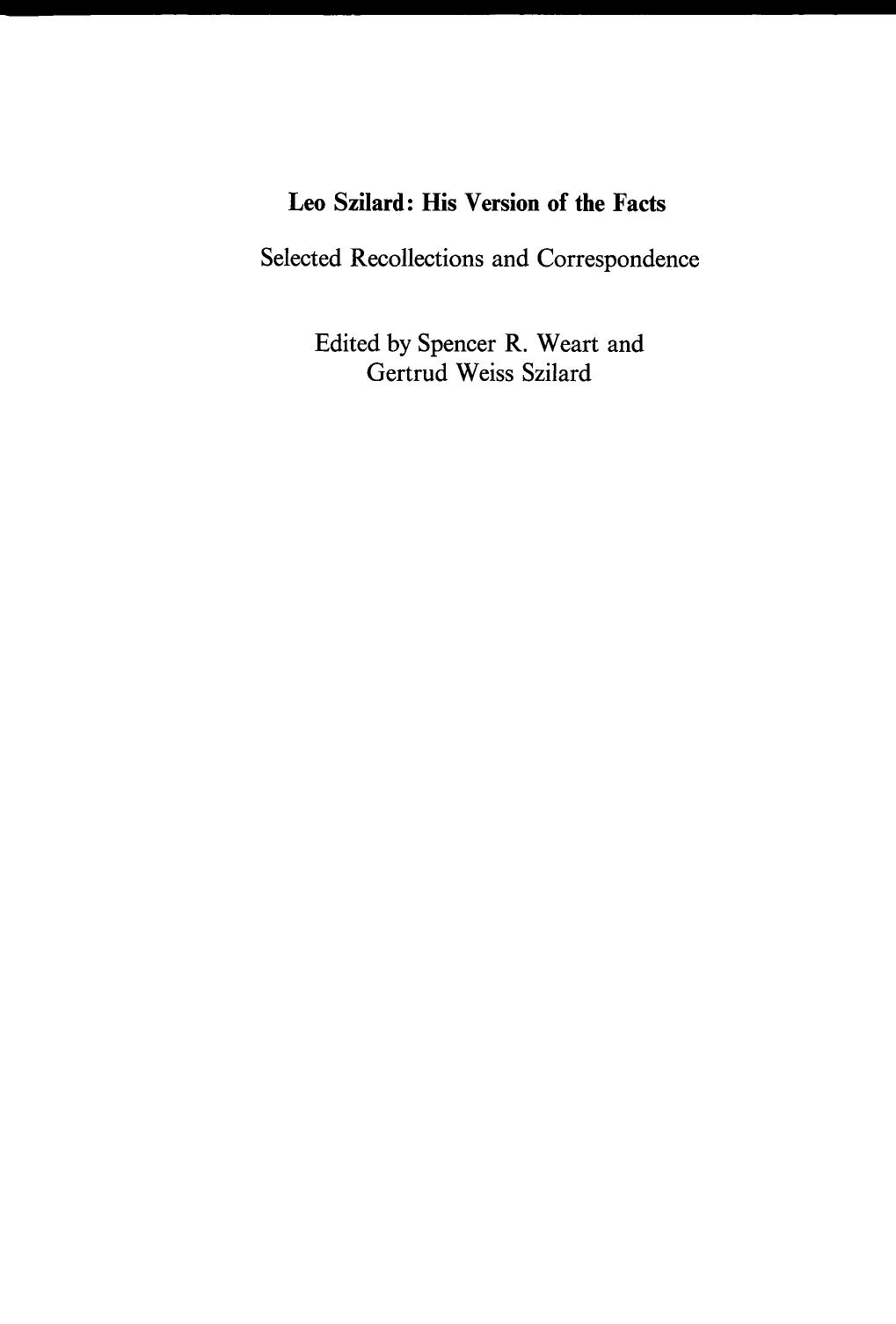 Szilard Leo Leo Szilard His Version Of The Facts Selected Recollections Correspondence
