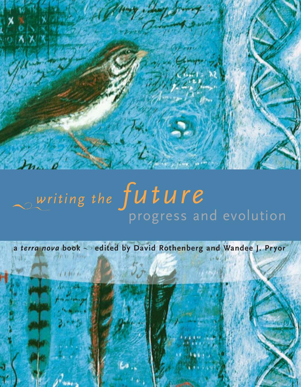 Writing The Future Rothenberg David Pryor Wandee J