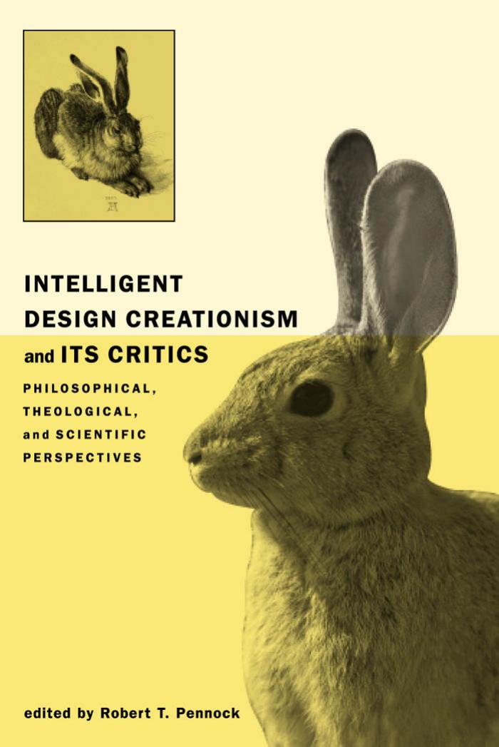 Intelligent Design Creationism And Its Critics Pennock Robert T