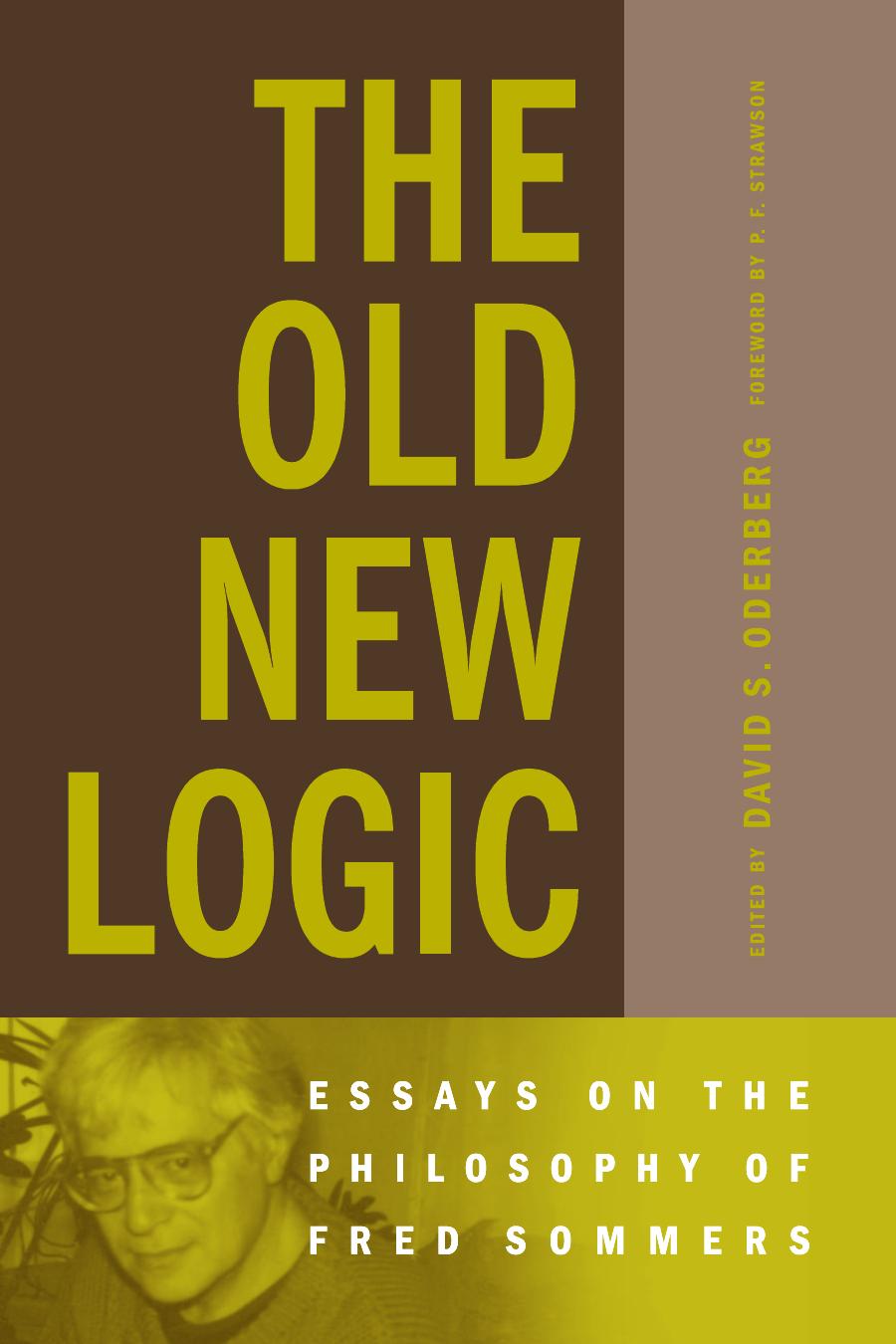 The Old New Logic Oderberg David S