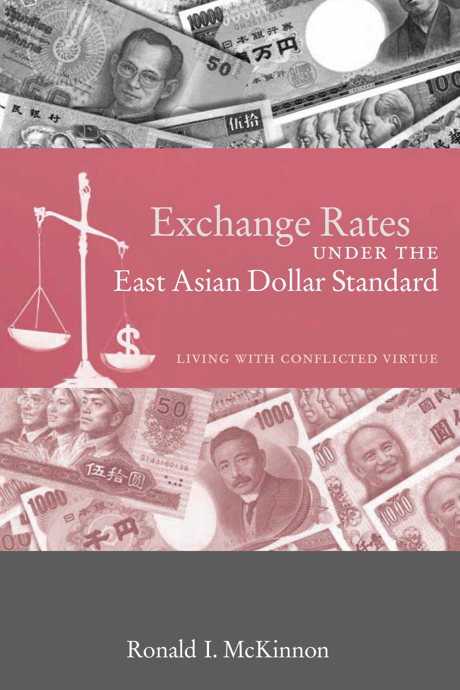 1149fmp 112 Exchange Rates Under The East Asian Dollar Standard Living Conflicted Virtue