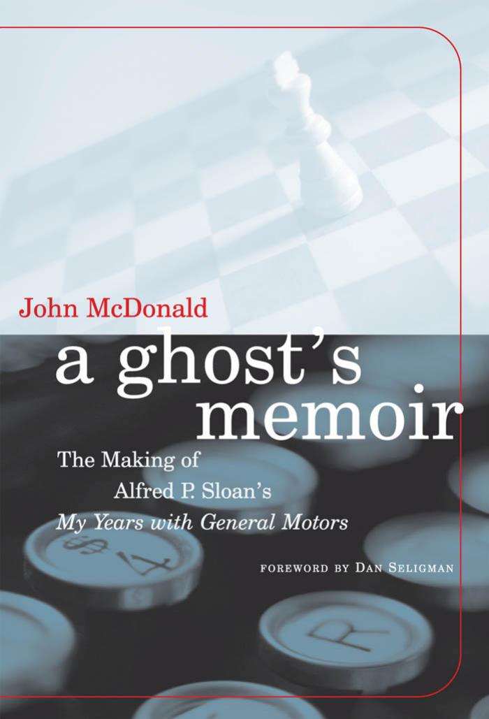 75009pdf A Ghosts Memoir The Making Of Alfred P Sloans My Years General Motors