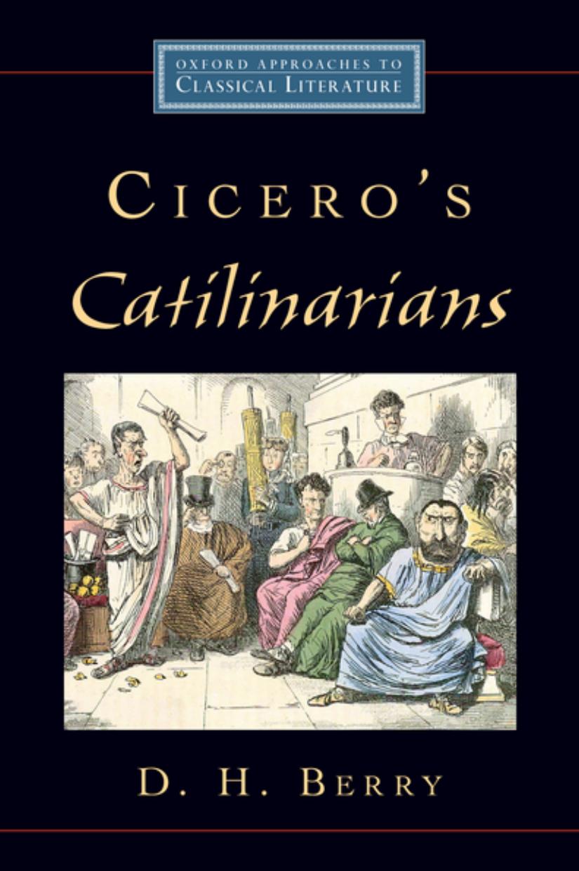 Ciceros Catilinarians D H Berry