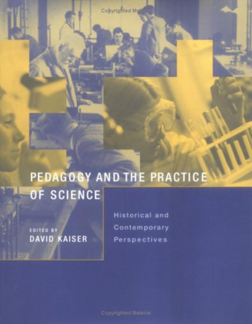 Pedagogy And The Practice Of Science Kaiser David