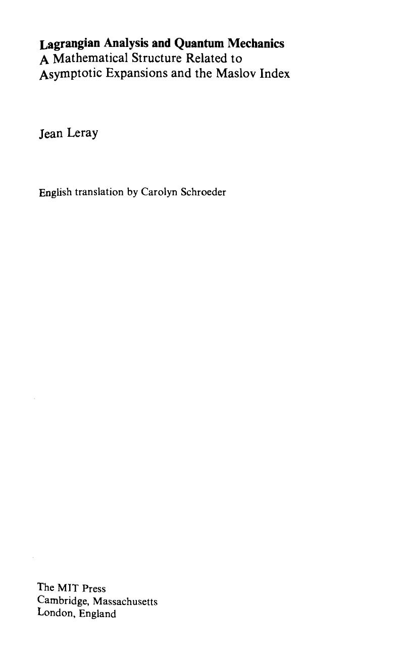 Lagrangian Analysis And Quantum Mechanics A Mathematical Structure Related To Asymptotic Expansions And The Maslov Index Jean Leray