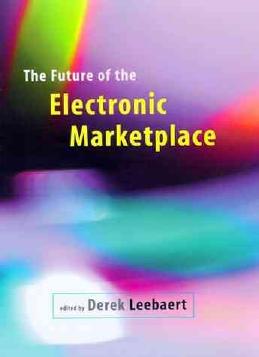 Future Of The Electronic Marketplace Leebaert Derek