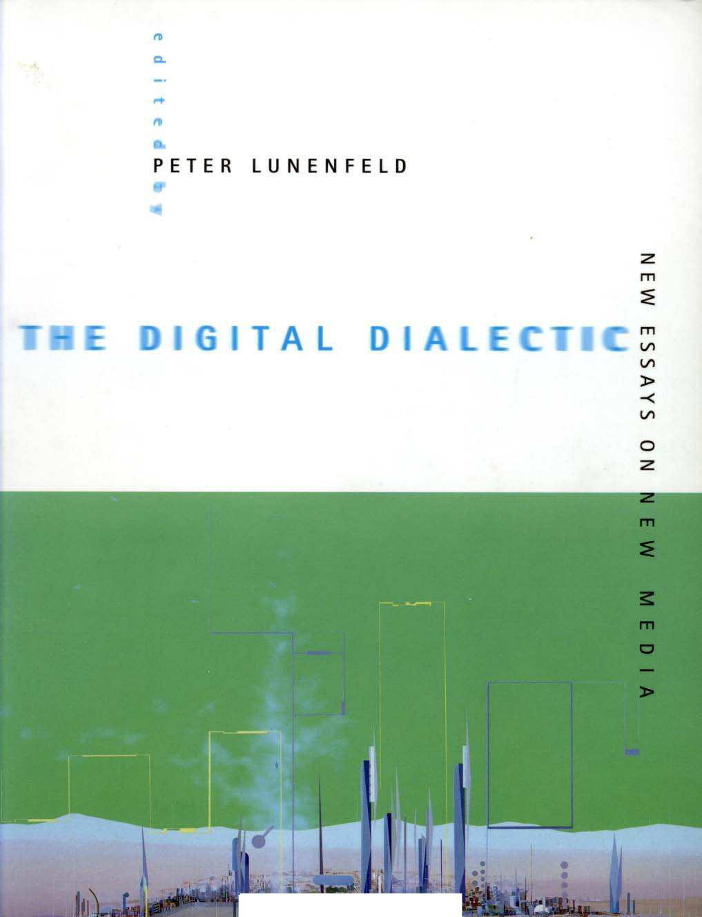 9780262621373 The Digital Dialectic New Essays On New Media Leonardo Books