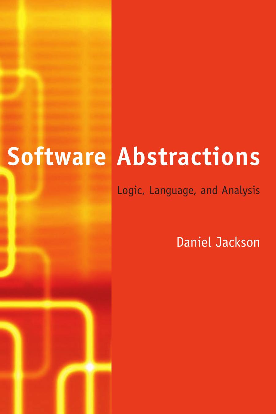Software Abstractions Logic Language And Analysis 1st Edition Daniel Jackson