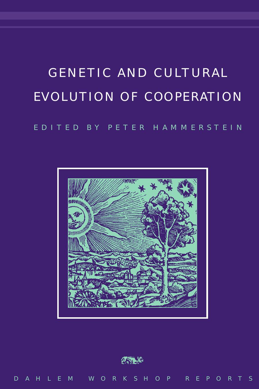 Genetic And Cultural Evolution Of Cooperation Hammerstein Peter