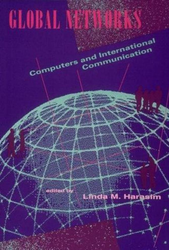 Global Networks Computers And International Communication Unknown
