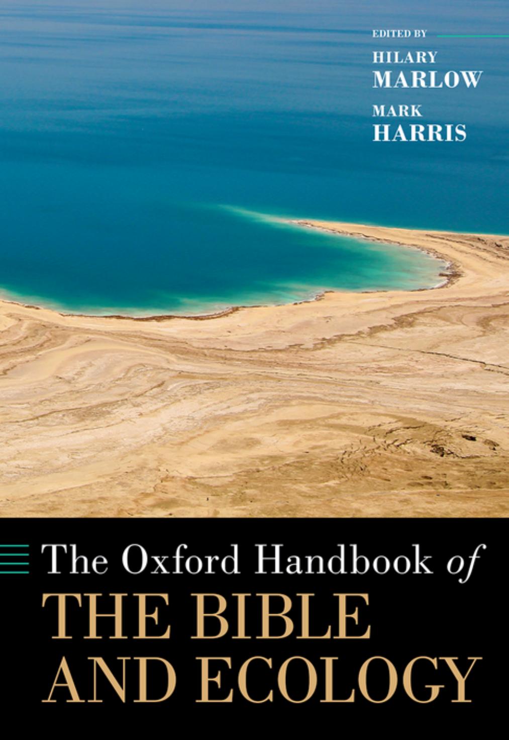 The Oxford Handbook Of The Bible And Ecology Hilary Marlow Mark Harris