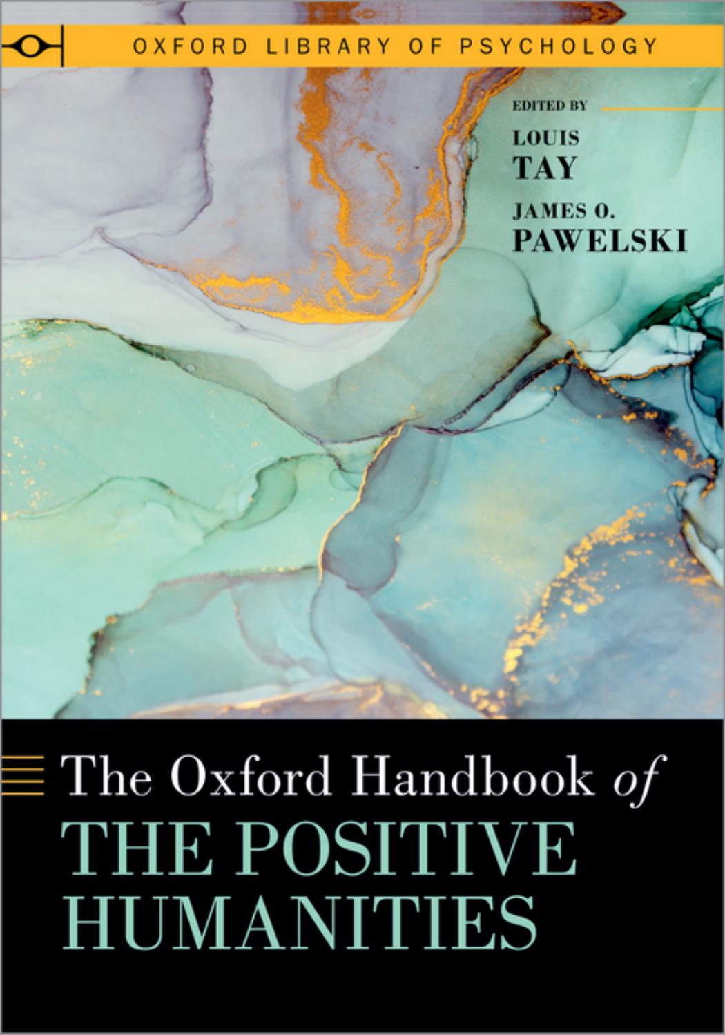 The Oxford Handbook Of The Positive Humanities Louis Tay James O Pawelski