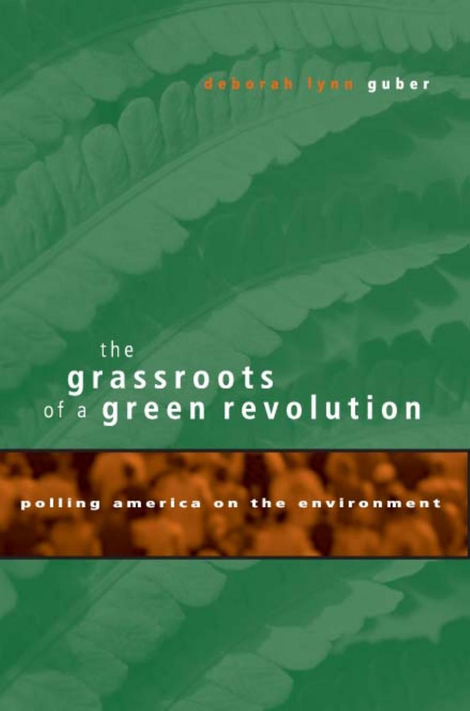 The Grassroots Of Green Revolution Guber Deborah Lynn
