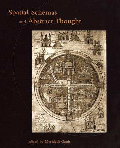 Merideth Gattis Spatial Schemas Abstract Thought Bradford Books