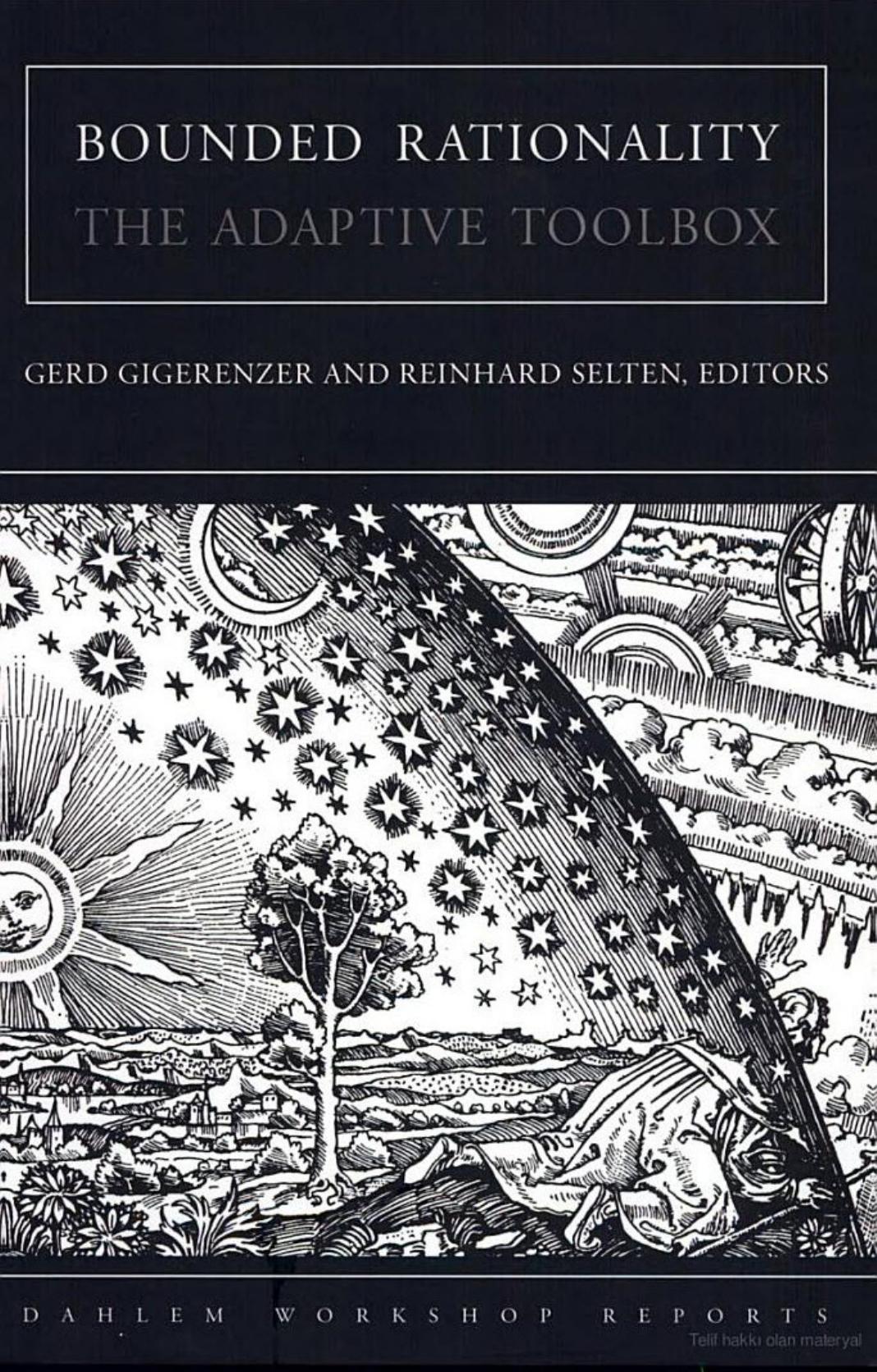 Gerd Gigerenzer Reinhard Selten Bounded Rationality The Adaptive Toolbox