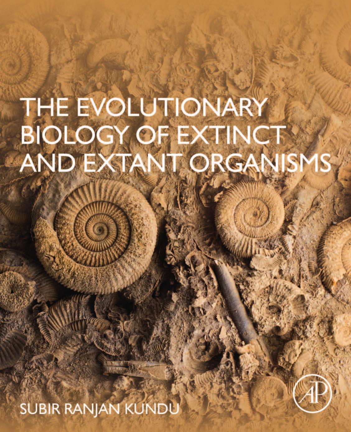The Evolutionary Biology Of Extinct And Extant Organisms Subir Ranjan Kundu