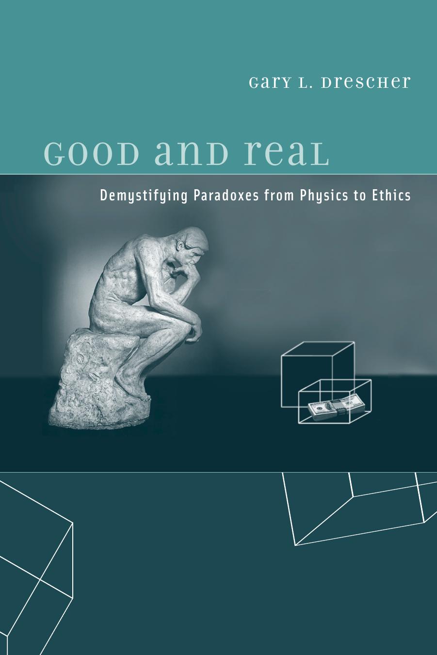 1401fm 116 Good Real Demystifying Paradoxes From Physics To Ethics