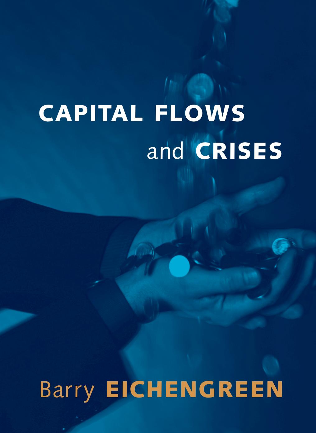 Capital Flows And Crises Barry Eichengreen