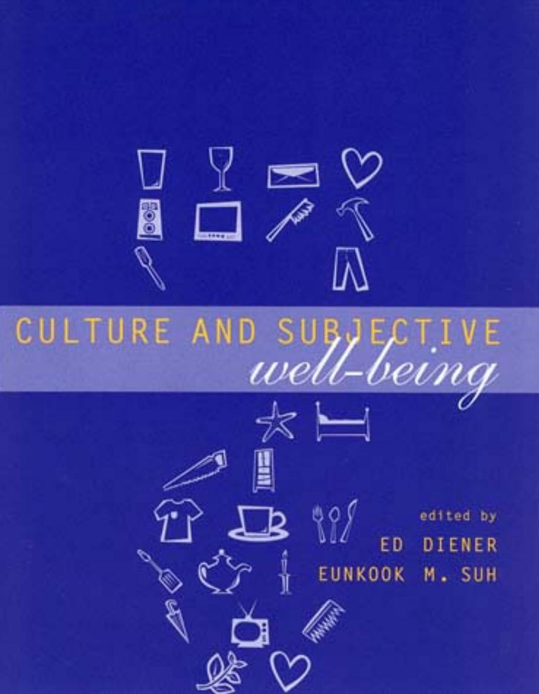 Culture And Subjective Wellbeing Diener Edward Editor Suh