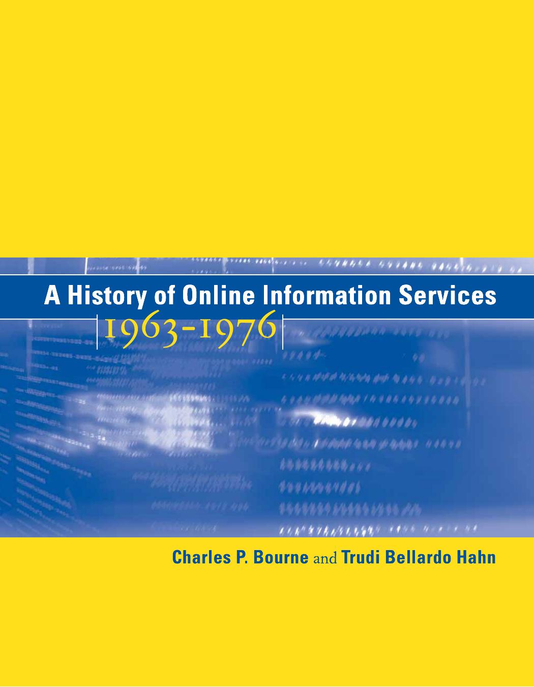 History Of Online Information Services 19631976 Bourne Charles P