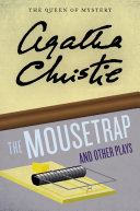 The Mousetrap And Other Plays Agatha Christie
