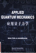 Applied Quantum Mechanics 1 2001 Reprint Walter A Harrison
