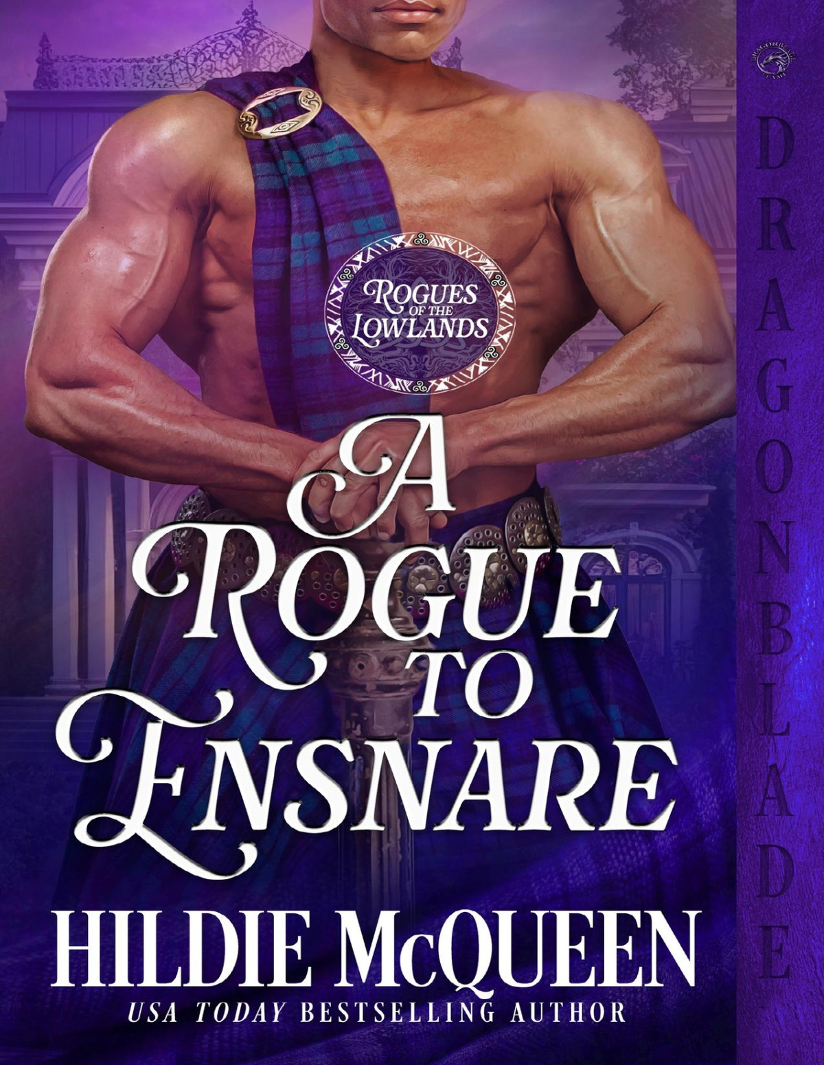 A Rogue To Ensnare A Scottish Regency Historical Romance Rogues Of The Lowlands Book 4 Hildie Mcqueen