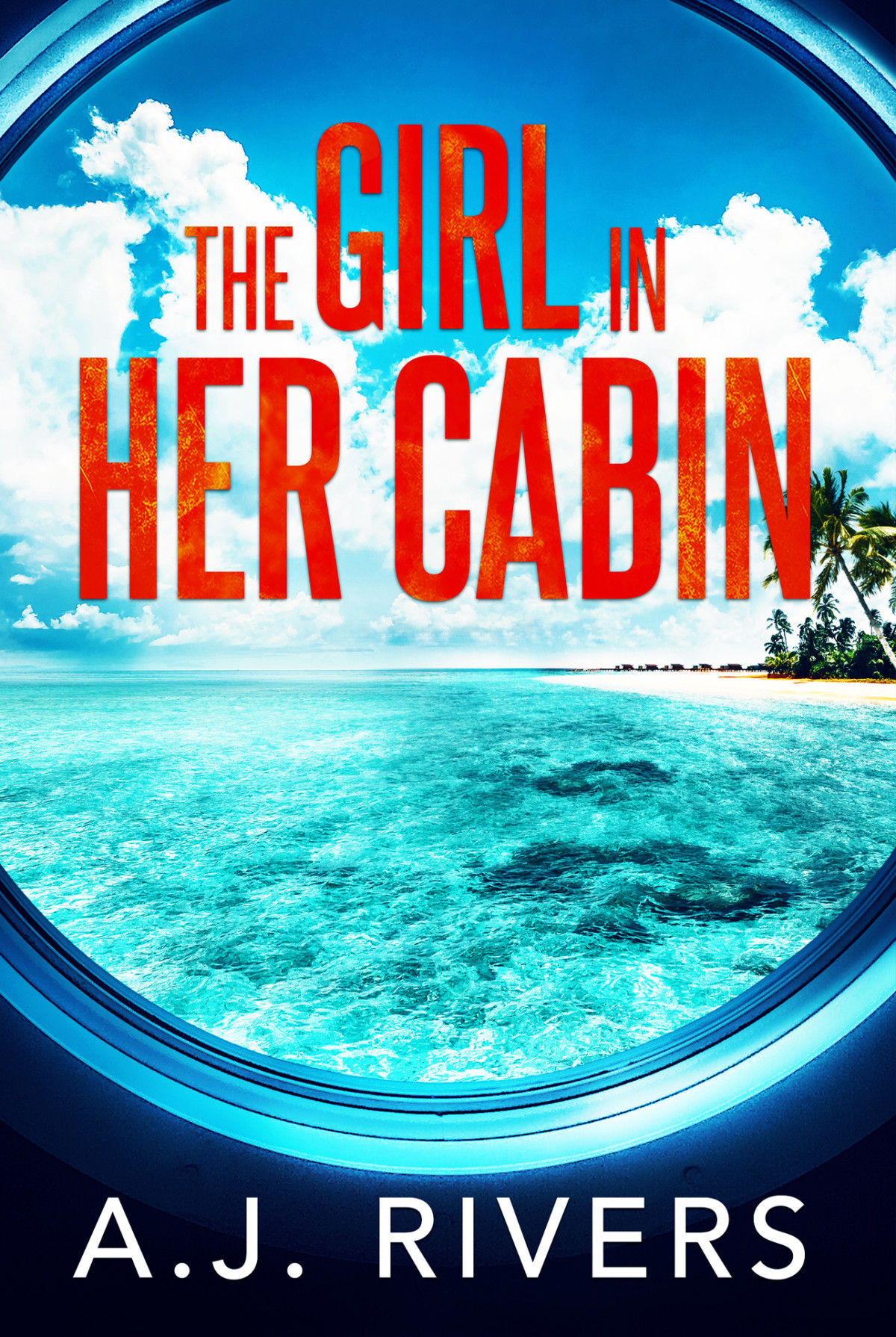 The Girl In Her Cabin Emma Griffin Fbi Mystery Book 27 Aj Rivers
