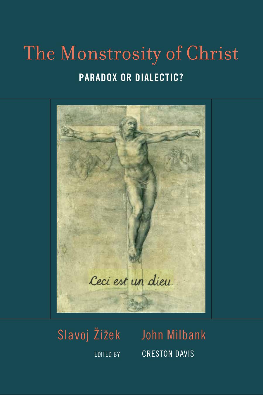 The Monstrosity Of Christ Zizek