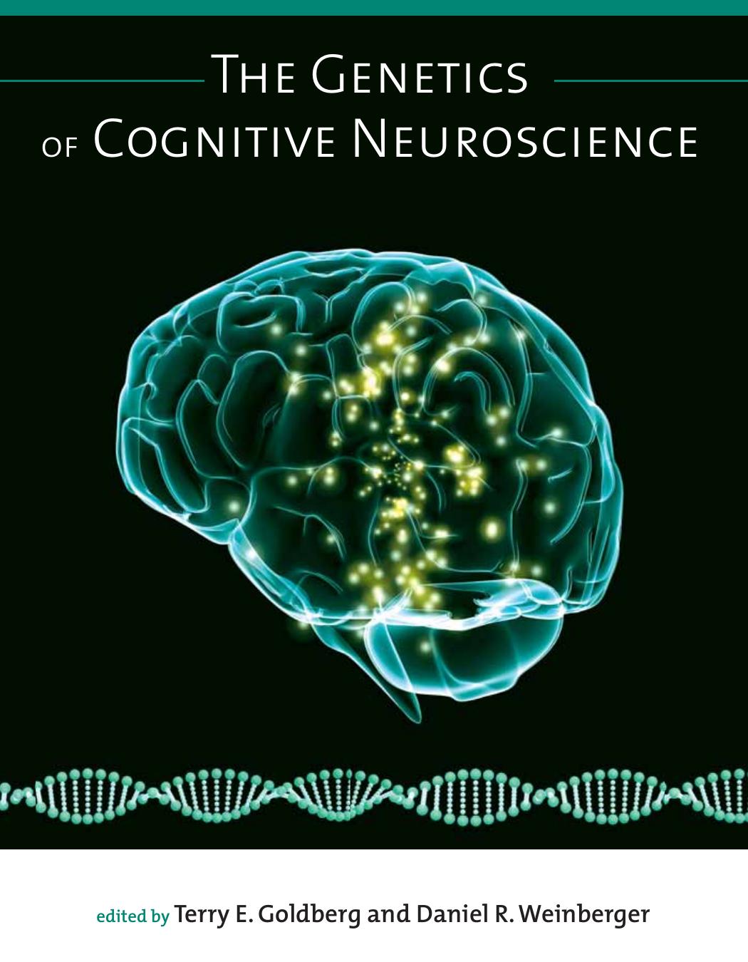 The Genetics Of Cognitive Neuroscience Goldberg Terry E Weinberger