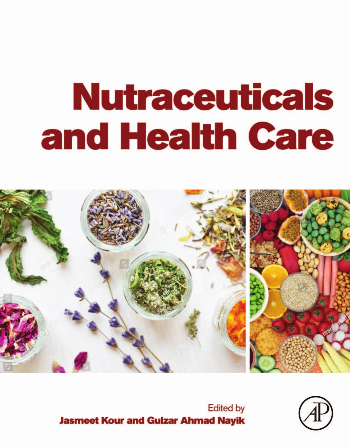 Nutraceuticals And Health Care Jasmeet Kour Gulzar Ahmad Nayik