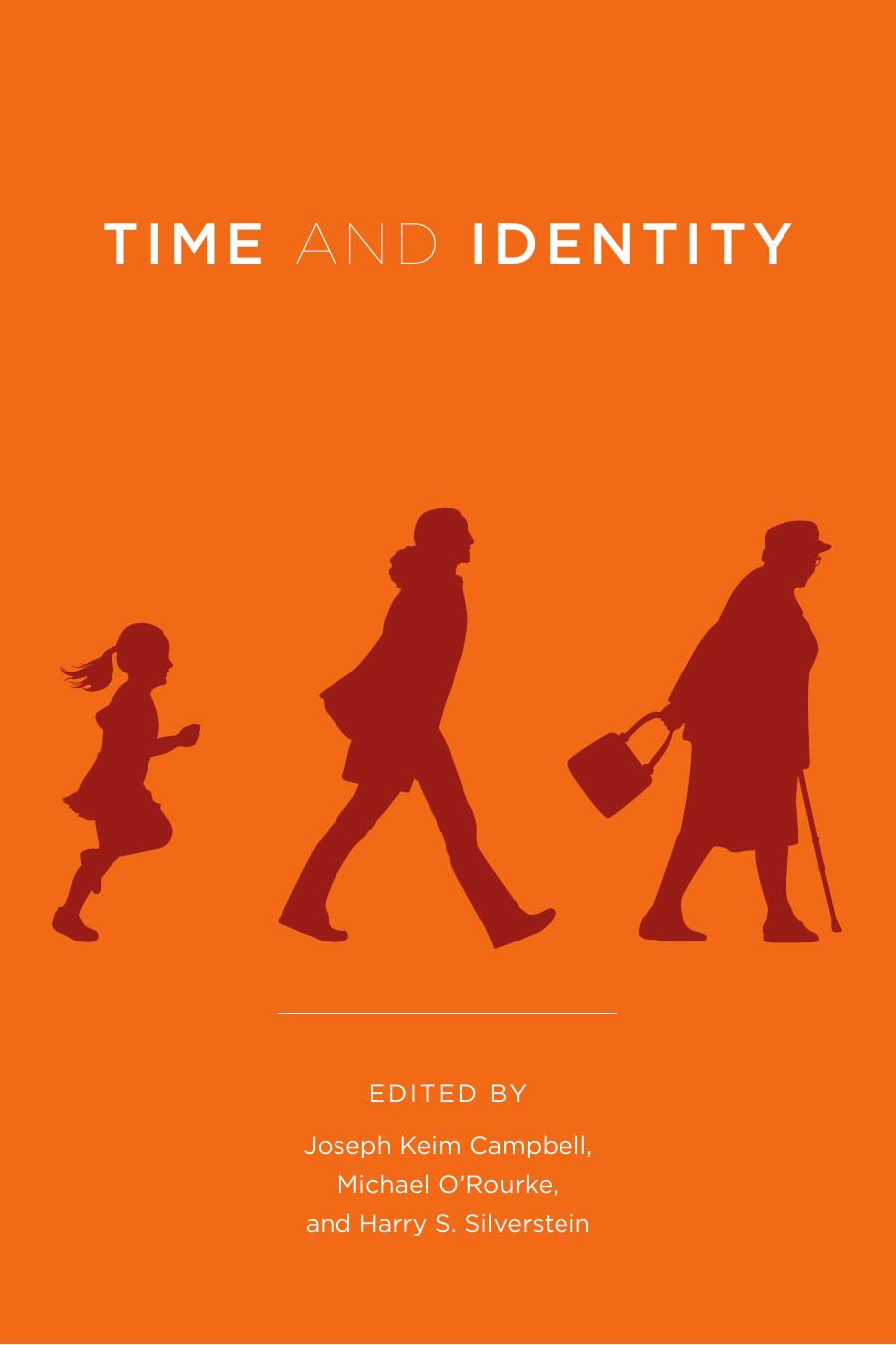 Time And Identity Joseph Keim Campbell Michael Orourke Harry S Silverstein
