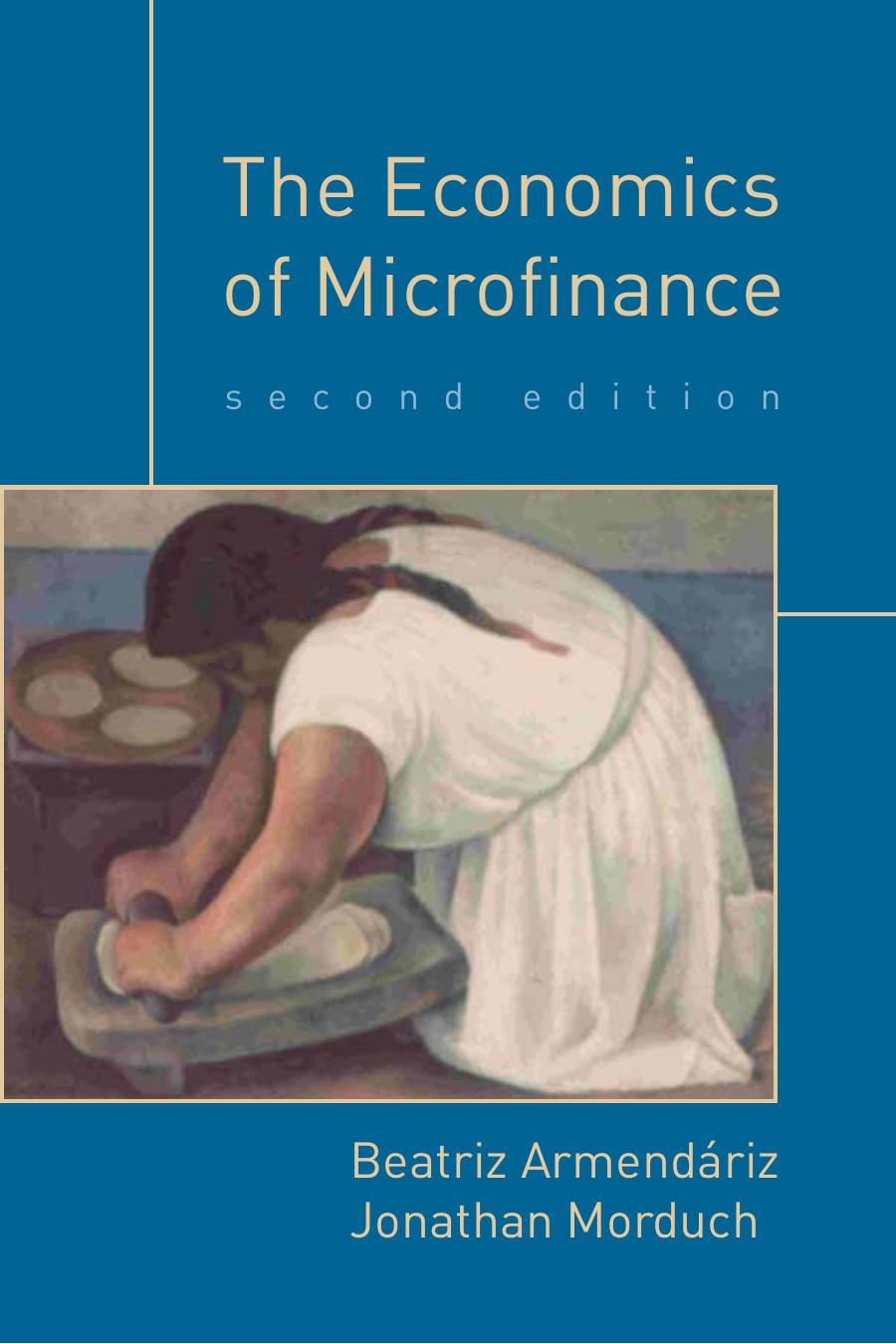 Economics Of Microfinance 2nd Edition Armendãriz Beatrizauthor