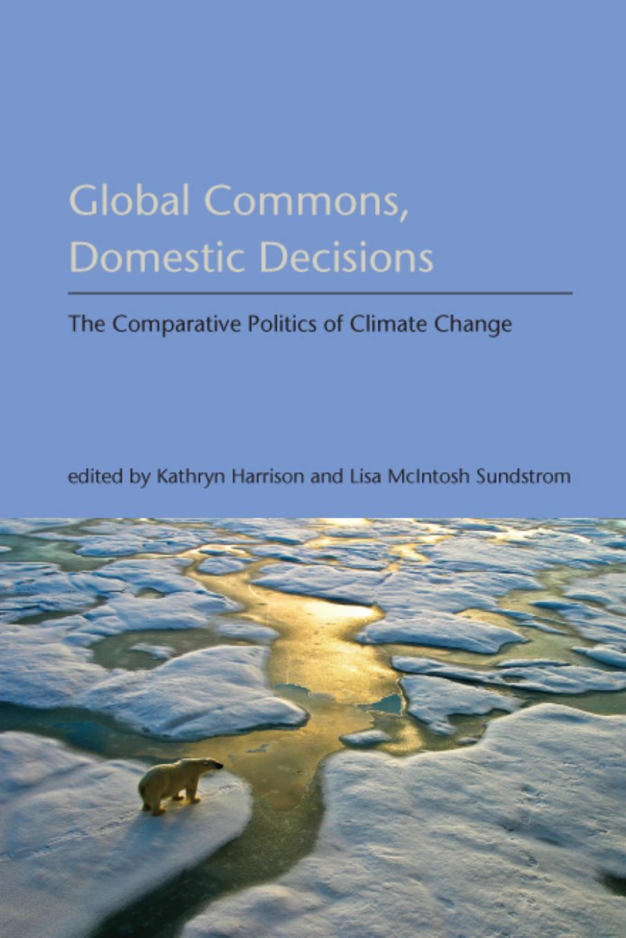 Global Commons Domestic Decisions Harrison Kathryn Henry Laura A Sundstrom