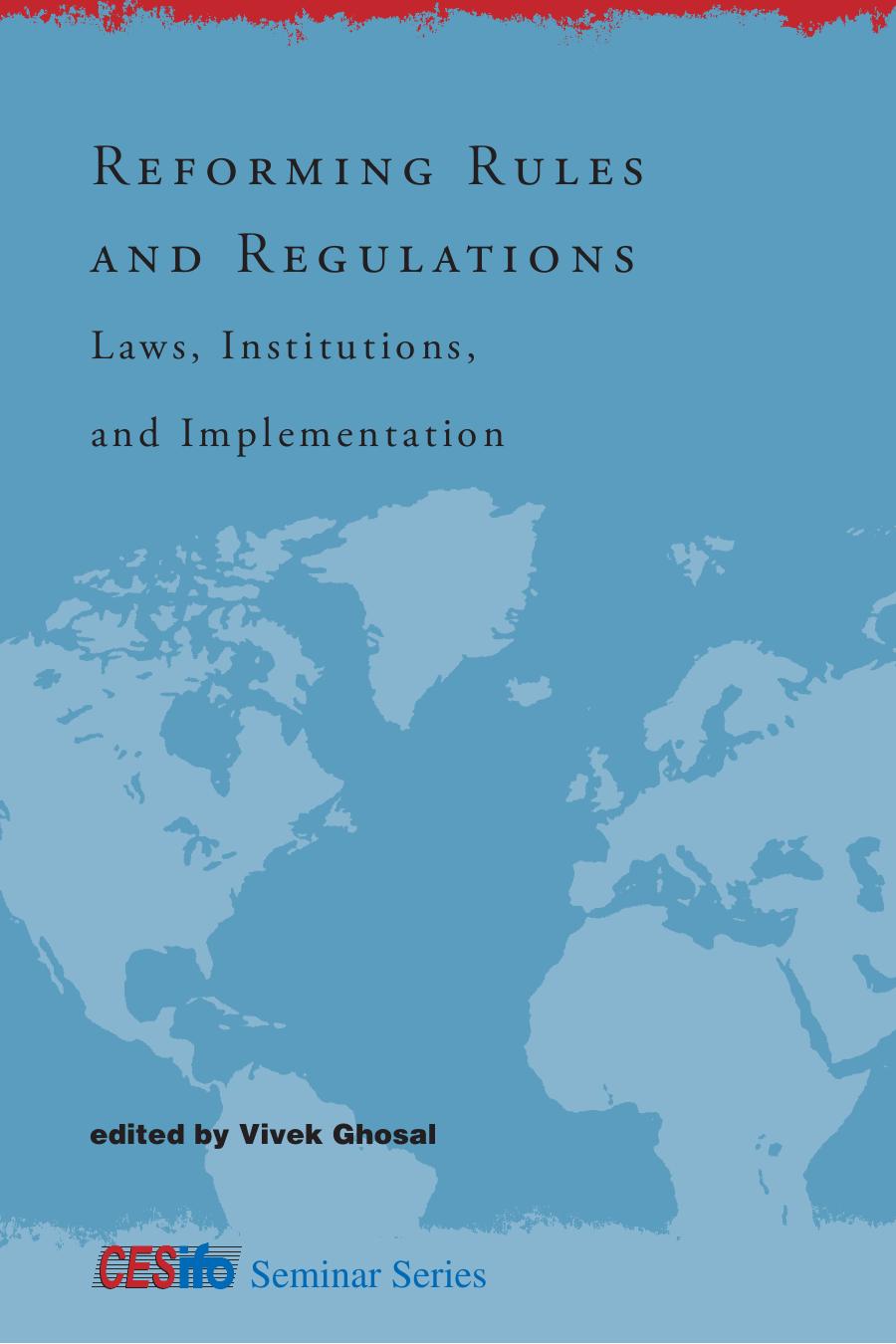 Reforming Rules And Regulations Laws Institutions And Implementation Vivek Ghosal