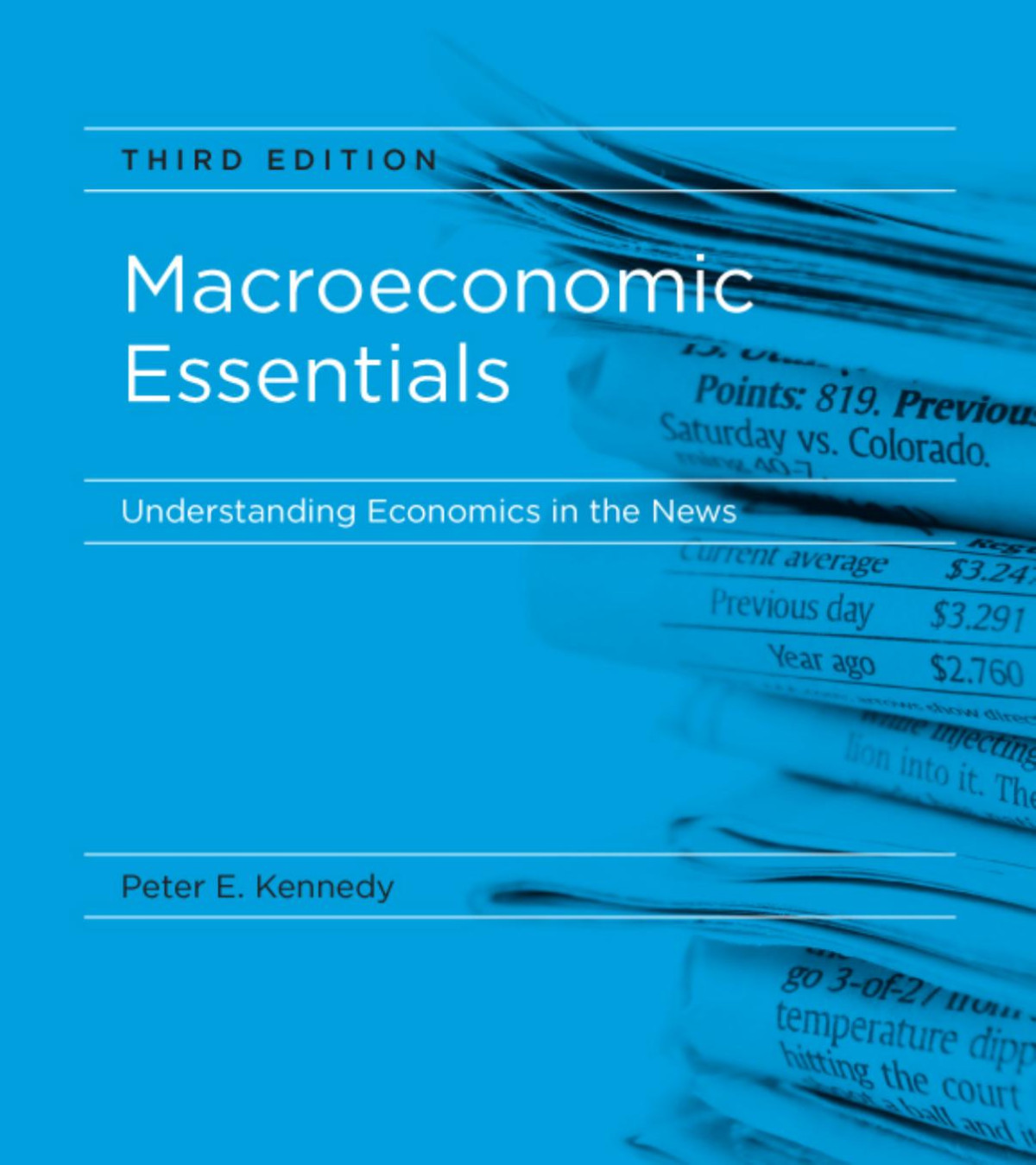 Macroeconomic Essentials Understanding Economics In The News 3e Peter E Kennedy