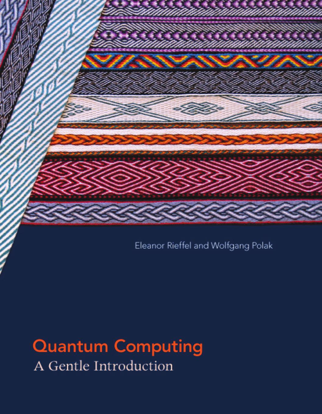 Quantum Computing A Gentle Introduction Rieffel Eleanorauthor