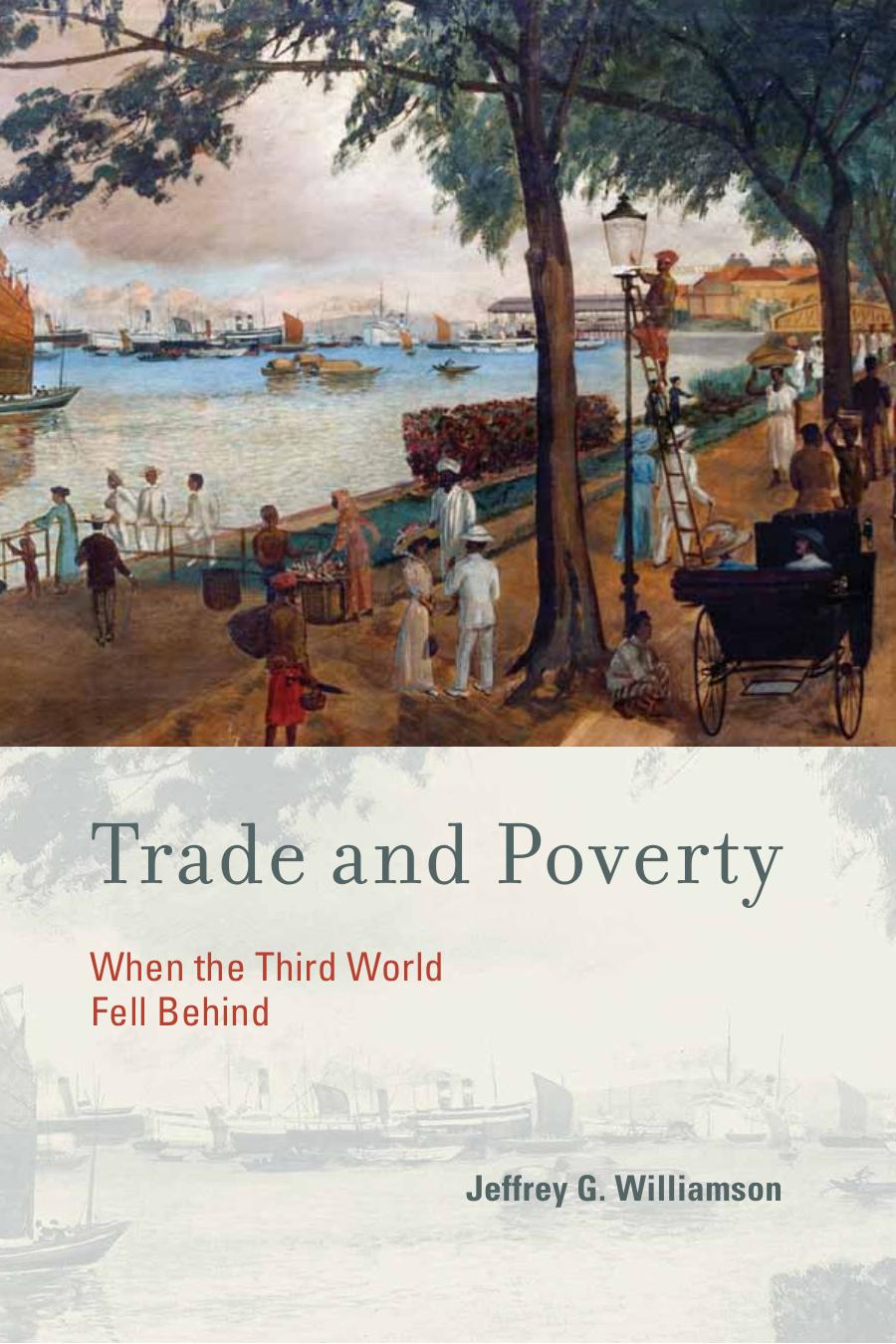 Trade And Poverty Williamson Jeffrey G
