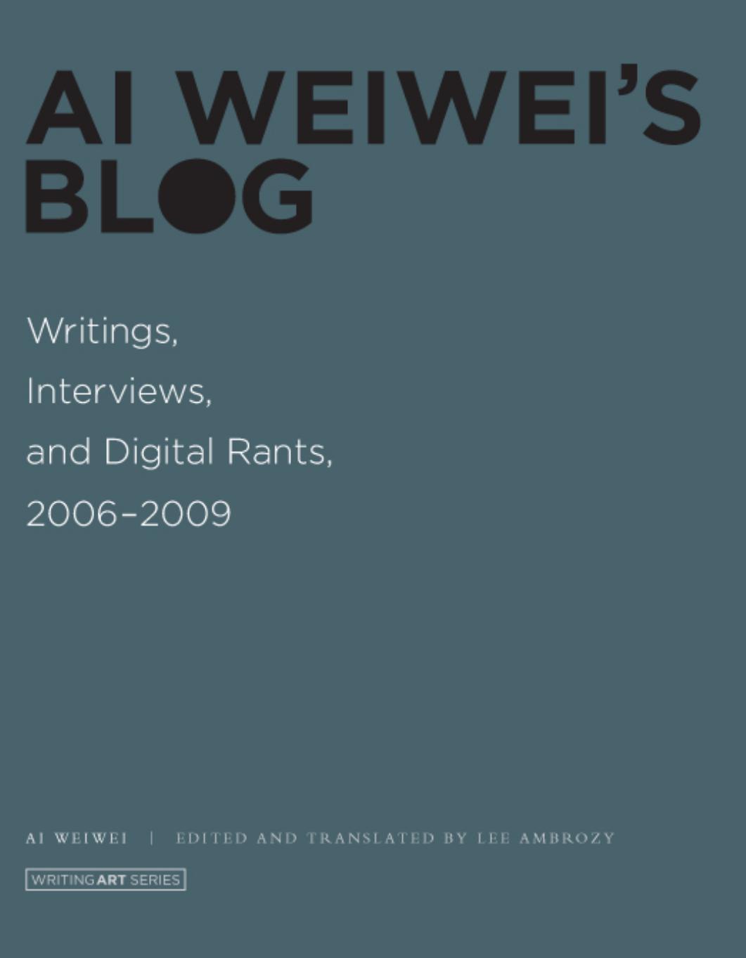 Ai Weiweis Blog Weiwei Ai